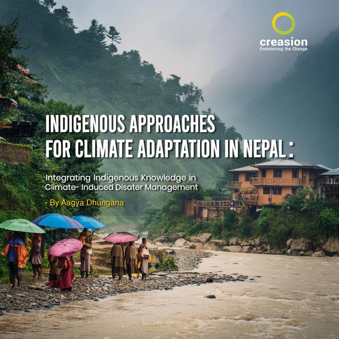 Indigenous Approaches for Climate Adaptation in Nepal: Integrating Indigenous Knowledge in Climate-Induced Disaster Management